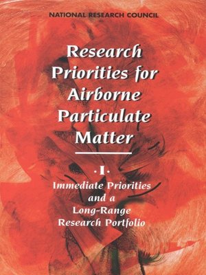 cover image of Research Priorities for Airborne Particulate Matter, Volume 1